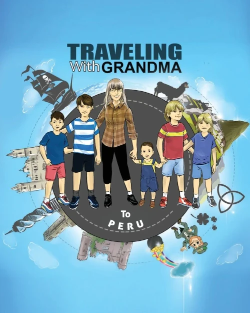 TRAVELING with GRANDMA to PERU - 9781735351865