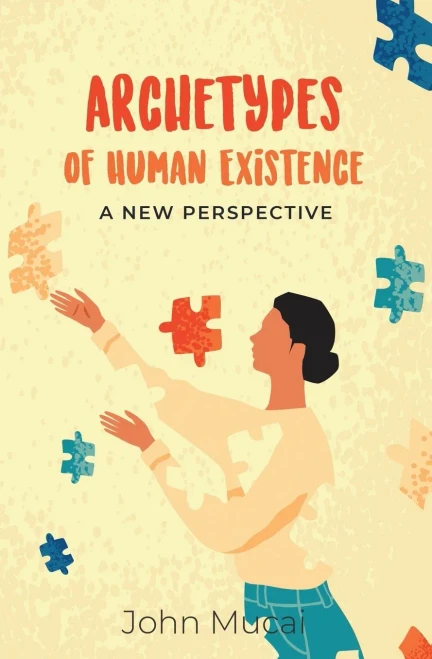 Archetypes of Human Existence: A New Perspective (MUCAI Quick Read)