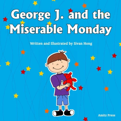 George J. and the Miserable Monday (Super Fun Day Books)