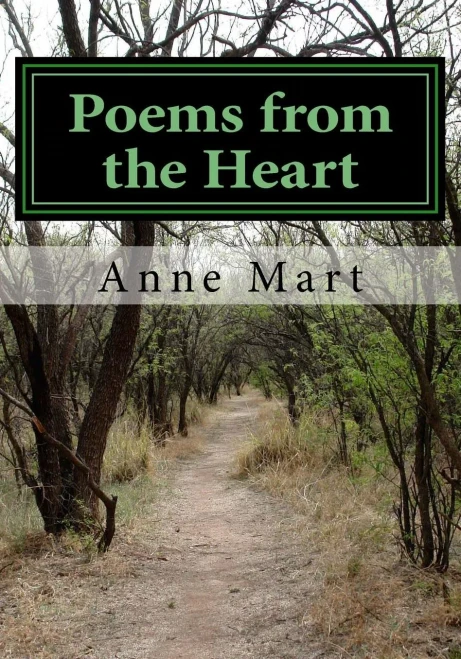 Poems From The Heart: The Collected Poems Of Anne Mart