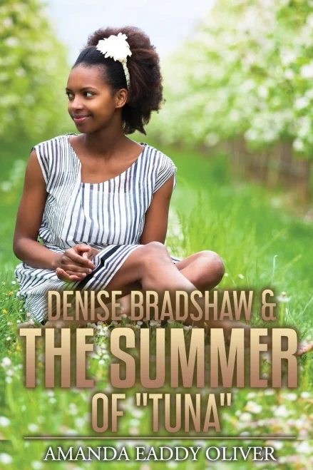 Denise Bradshaw & The Summer Of "Tuna"