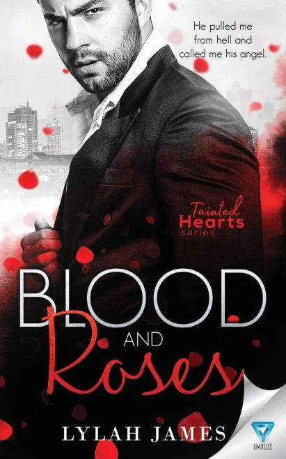 Blood And Roses (Tainted Hearts Series)