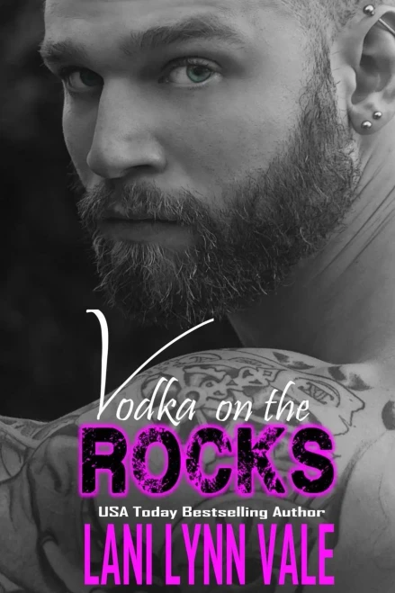 Vodka On The Rocks (The Uncertain Saints Mc`)