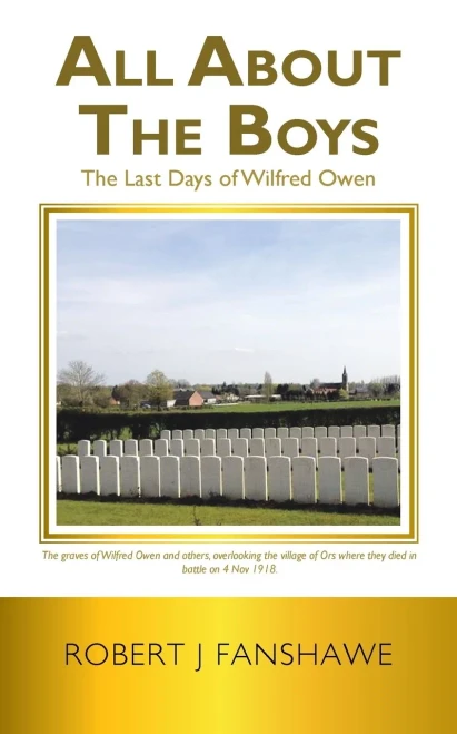 All About The Boys: The Last Days Of Wilfred Owen