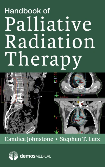 Handbook Of Palliative Radiation Therapy