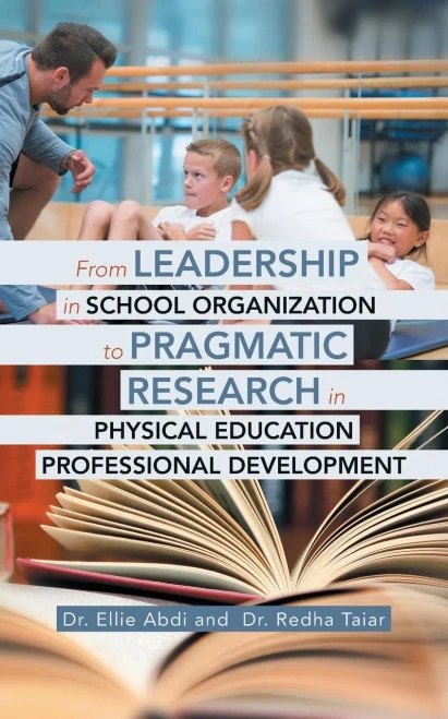 From Leadership In School Organization To Pragmatic Research In Physical Education Professional Development