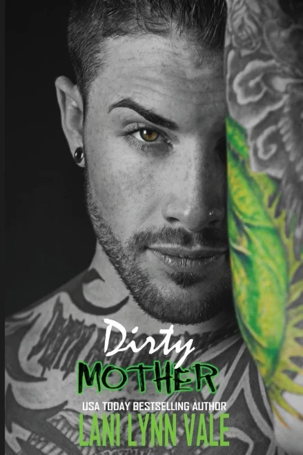 Dirty Mother (The Uncertain Saints Mc)