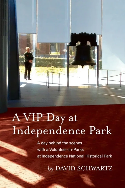 A VIP Day at Independence Park: A day behind the scenes with a Volunteer-In-Parks at Independence National Historical Park