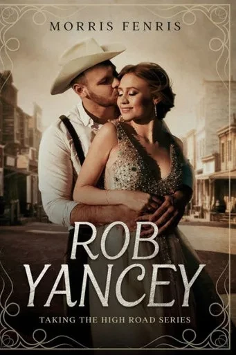 Rob Yancey (Taking The High Road Series)
