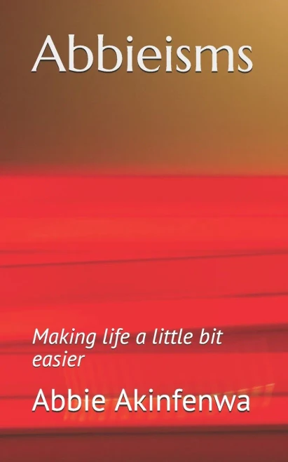 Abbieisms: Making life a little bit easier
