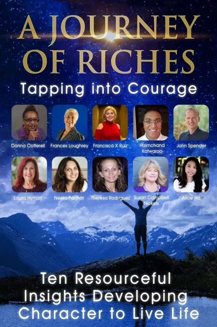Tapping Into Courage: A Journey Of Riches