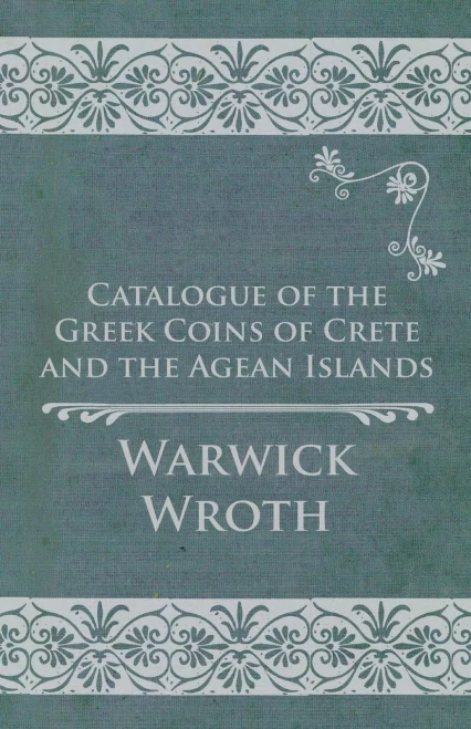 Catalogue Of The Greek Coins Of Crete And The Agean Islands