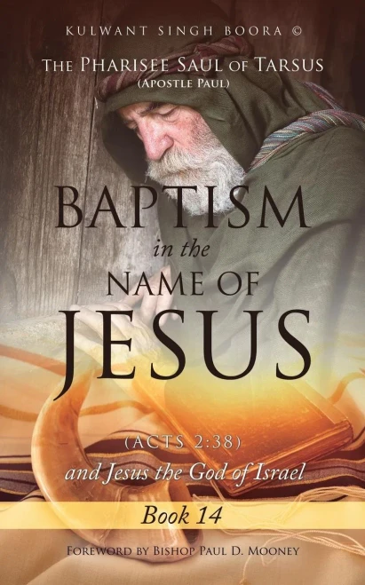 The Pharisee Saul Of Tarsus (Apostle Paul) Baptism In The Name Of Jesus (Acts 2: 38) And Jesus The God Of Israel