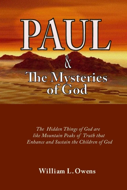 Paul & The Mysteries Of God: What Jesus Taught Paul