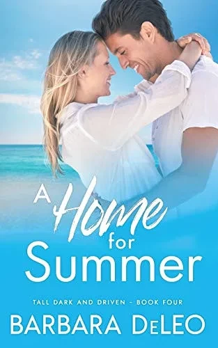 A Home for Summer: A sweet, small town, marriage of convenience romance (Tall Dark and Driven)