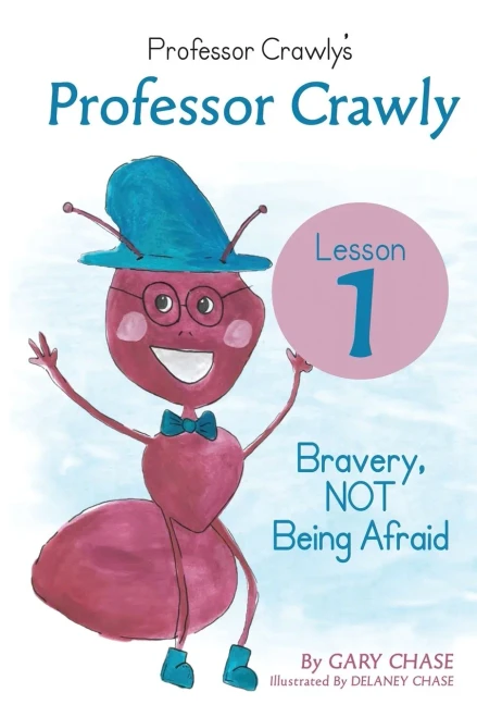 Professor Crawly: Lesson 1 Bravery, Not being Afraid