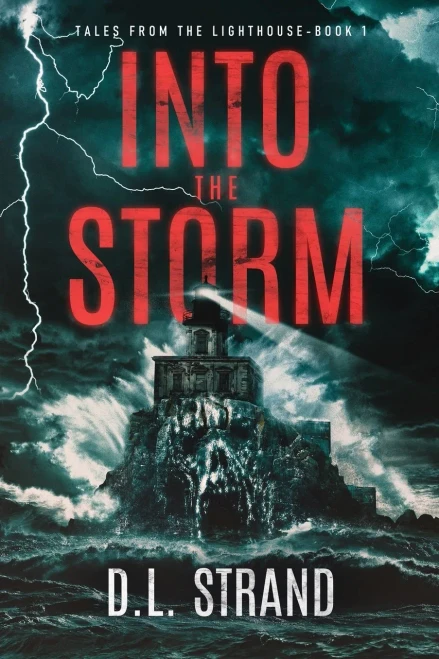 Into the Storm: Tales From the Lighthouse - Book One