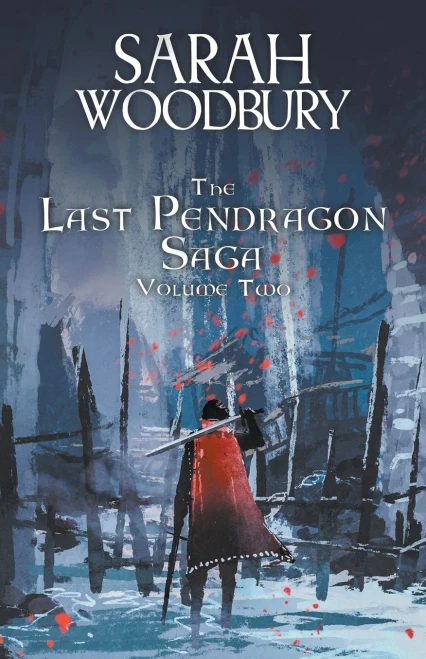 The Last Pendragon Saga Volume 2 (The Last Pendragon Saga Boxed Set)