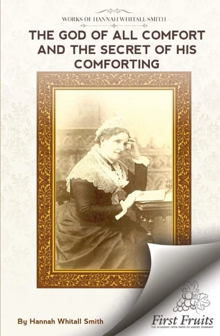 The God Of All Comfort: And The Secret Of His Comforting