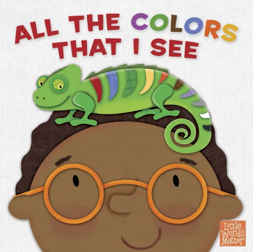 All The Colors That I See (Little Words Matter)