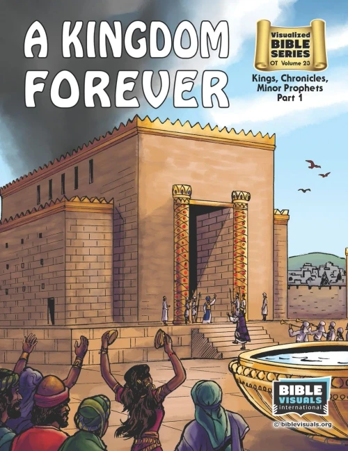 A Kingdom Forever: Old Testament Volume 23: Kings, Chronicles, Minor Prophets Part 1 (Visualized Bible Flash Card Format)