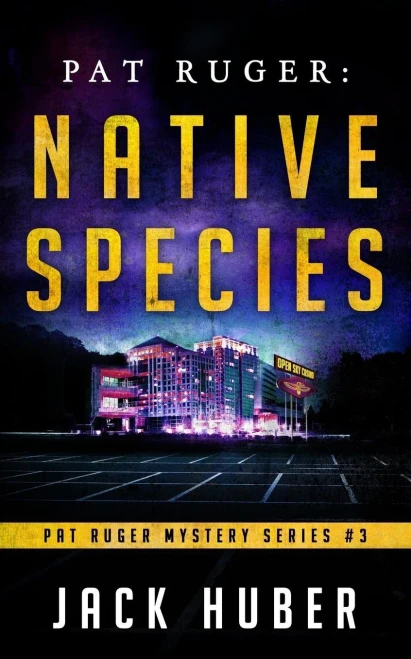 Pat Ruger: Native Species (Pat Ruger Mystery Series)
