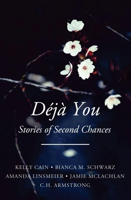 Deja You: Stories Of Second Chances