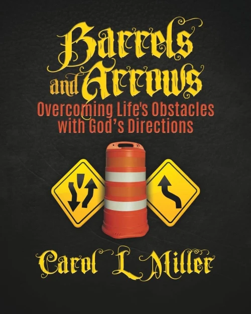 Barrels And Arrows