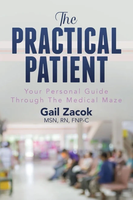 The Practical Patient: Your Personal Guide Through The Medical Maze