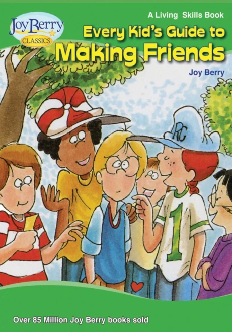 Every Kid's Guide To Making Friends
