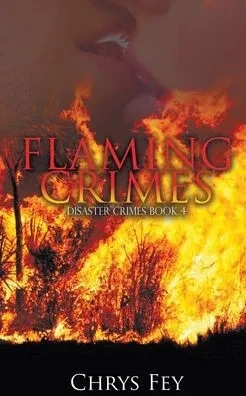 Flaming Crimes (Disaster Crimes)