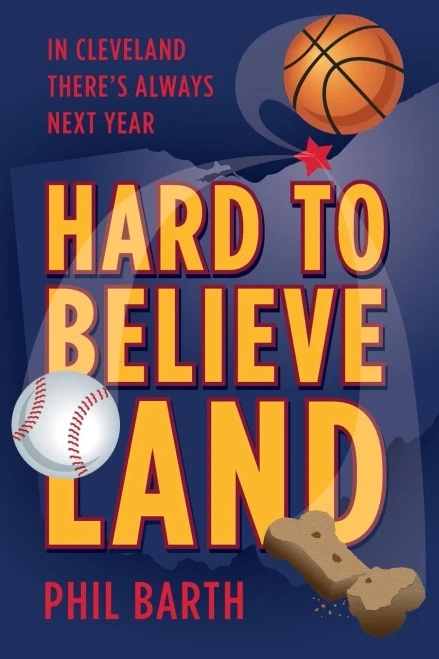 Hard To Believeland: The Cavaliers Won The Nba! The Indians Won The Al! The Browns Won A Game!