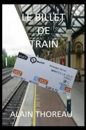 Le Billet De Train (French Edition)