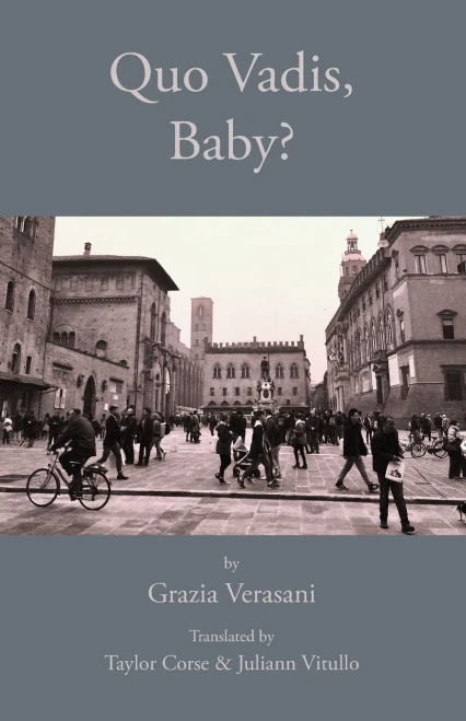 Quo Vadis, Baby? (Italica Press Modern Italian Fiction Series)