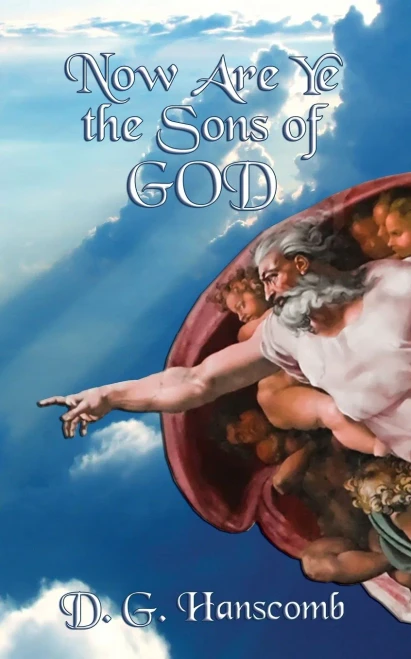Now Are Ye The Sons Of God