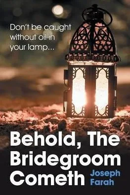 Behold, The Bridegroom Cometh