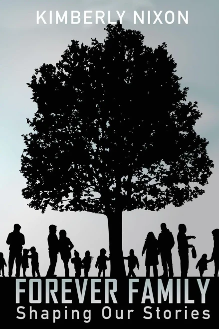 Forever Family: Shaping Our Stories
