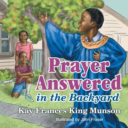 Prayer Answered In The Backyard