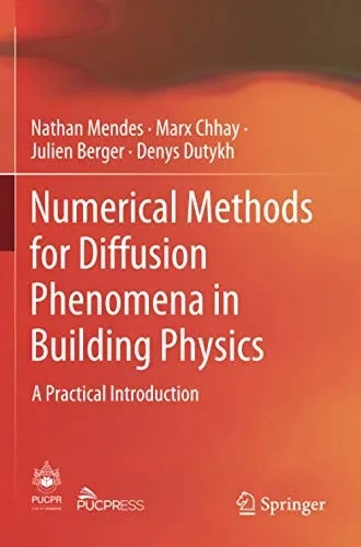 Numerical Methods for Diffusion Phenomena in Building Physics: A Practical Introduction