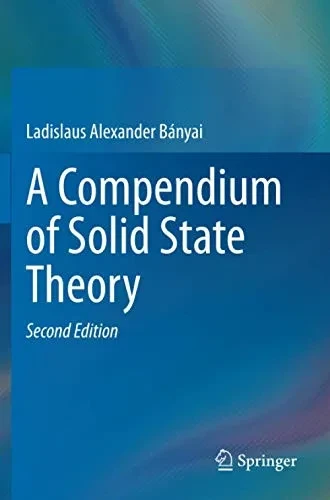 A Compendium of Solid State Theory