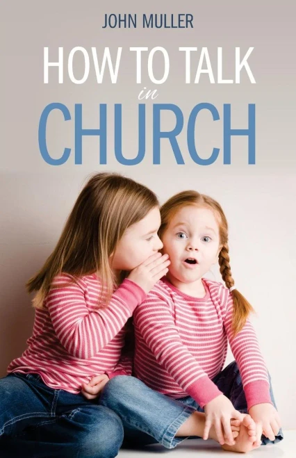 How To Talk In Church