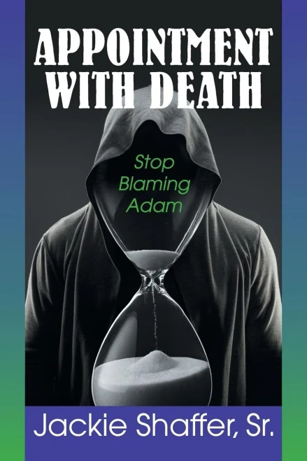 Appointment With Death: Stop Blaming Adam
