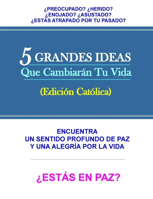 5 Grades Ideas Que Cambiaran Tu Vida (Edicion Catolica) (Spanish Edition)