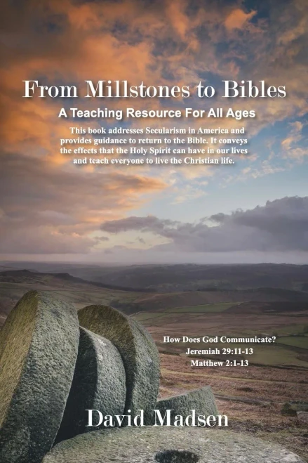 From Millstones To Bibles: How Does God Communicate? A Teaching Resource For All Ages