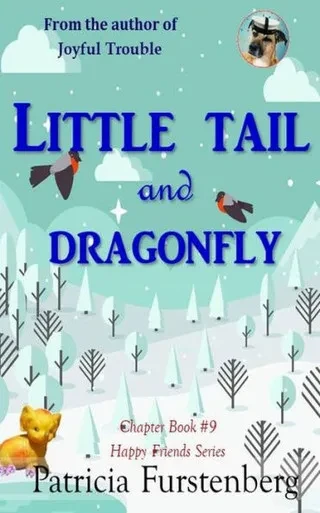 Little Tail And Dragonfly, Chapter Book #9: Happy Friends, Diversity Stories Children's Series