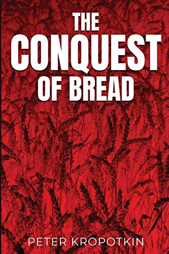 The Conquest of Bread