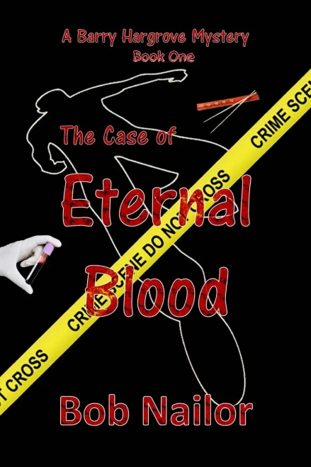 Barry Hargrove And The Case Of Eternal Blood (Barry Hargrove Mystery)
