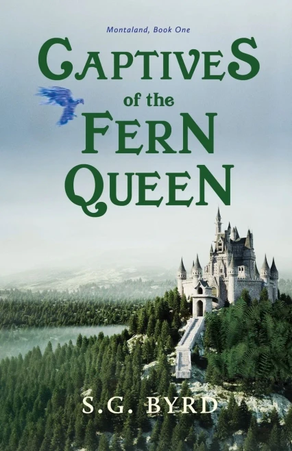 Captives Of The Fern Queen: Montaland, Book One (1)