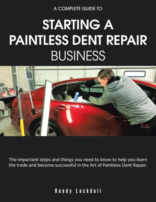 A Complete Guide To Starting A Paintless Dent Repair Business