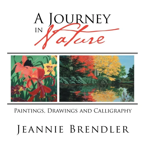 A Journey In Nature: Paintings, Drawings And Calligraphy